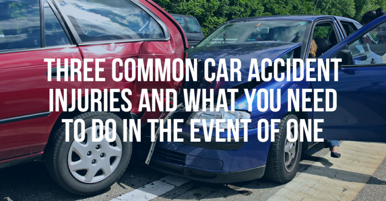 MukerjiLaw THREE COMMON CAR ACCIDENT INJURIES AND WHAT YOU NEED TO DO IN THE EVENT OF ONE 765x400
